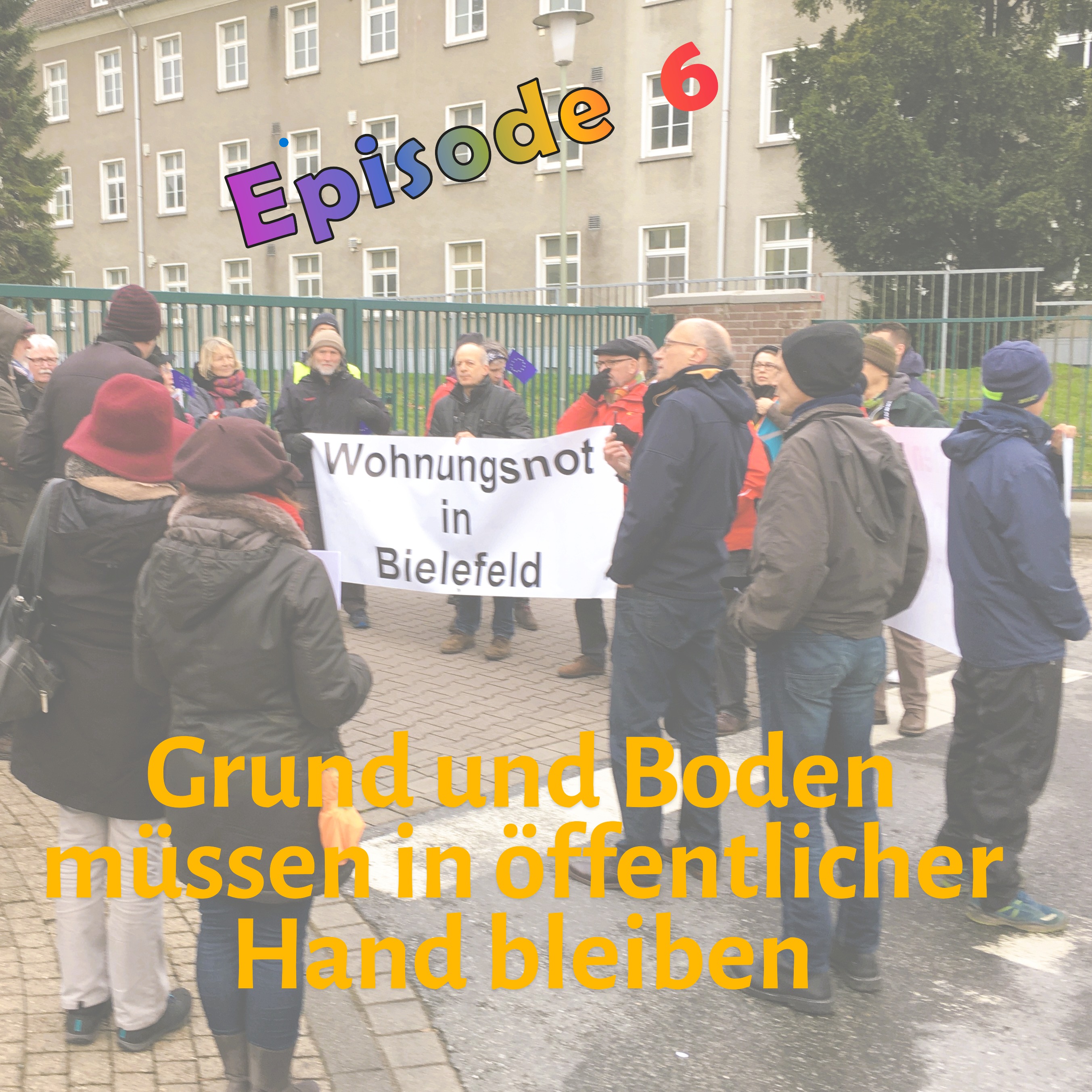 Episode 6/ Grund und Boden müssen in öffentlicher Hand bleiben episode artwork